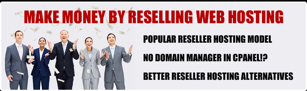 Make Money by Reselling Web Hosting